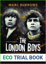 The London Boys: David Bowie, Marc Bolan and the 60s Teenage Dream