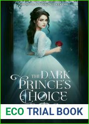 The Dark Prince|s Choice (A Cinderella and Beauty and The Beast Retelling): Breakthrough Fairytales Book One