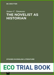 The novelist as historian: Essays on the Victorian historical novel (Studies in English Literature, 88)
