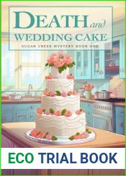 Death and Wedding Cake: A Deliciously Funny Culinary Cozy Mystery