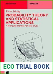 Probability Theory and Statistical Applications: A Profound Treatise for Self-Study (De Gruyter Textbook)