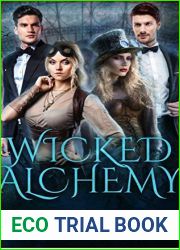 Wicked Alchemy: Book Three in the Vampire and Shifter Wars Alchemy series (Deadly Alchemy series 3)