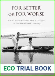 For Better or For Worse: Vietnamese International Marriages in the New Global Economy