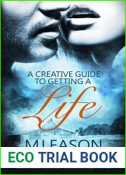 A Creative Guide to Getting a Life