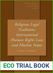 Religious Legal Traditions, International Human Rights Law and Muslim States