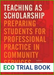 Teaching as Scholarship: Preparing Students for Professional Practice in Community Services