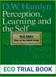 Perception, learning, and the self: Essays in the philosophy of psychology