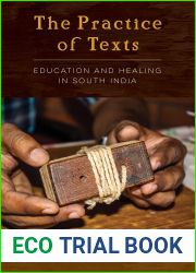 The Practice of Texts: Education and Healing in South India