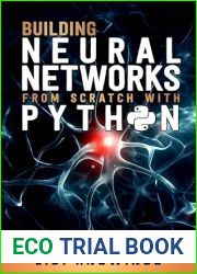 Building Neural Networks from Scratch with Python