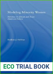 Modeling Minority Women: Heroines in African and Asian American Fiction (Studies in Asian Americans)
