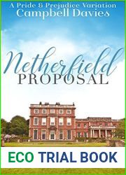 Netherfield Proposal: A Pride and Prejudice Variation