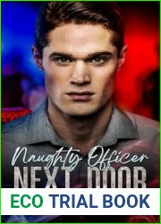 Naughty Officer Next Door: A One Night Stand Workplace Contemporary Romance