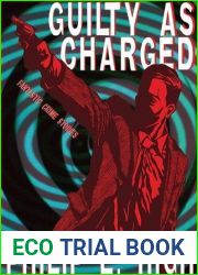Guilty as Charged: Fantastic Crime Stories