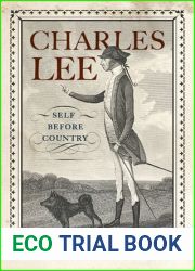 Charles Lee: Self Before Country (Rivergate Regionals Collection)