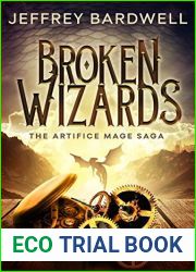 Broken Wizards (The Artifice Mage Saga Book 2)