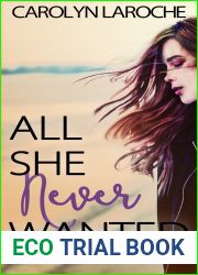 All She Never Wanted