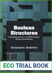 Boolean Structures: Combinatorics, Codification, Representation