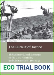 The Pursuit of Justice: The Military Moral Economy in the USA, Australia, and Great Britain - 1861-1945