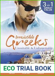 Irresistible Greeks: Unsuitable and Unforgettable At His Majesty|s Request The Fallen Greek Bride Forgiven But Not Forgotten?