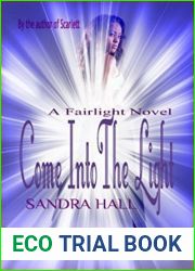 Come Into The Light (The Fairlight Novels Book 3)