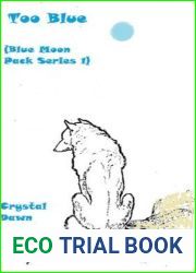 Too Blue (Blue Moon Pack #1)