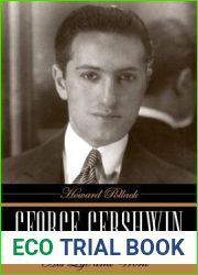 George Gershwin: His Life and Work