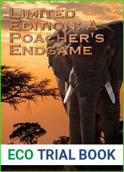 Limited Edition: A Poacher|s Endgame