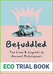 Befuddled: The Lives and Legends of Ancient Philosophers