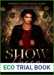 Show Queen (Seraph|s Burlesque Club, #3)