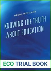 Knowing the Truth about Education