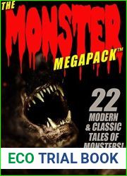 The Monster Megapack: 22 Modern and Classic Tales of Monsters