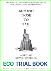 Beyond Nose to Tail: More Omnivorous Recipes for the Adventurous Cook