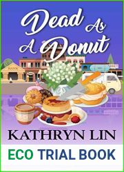 Dead As A Donut (Olivia Faulkner #2)