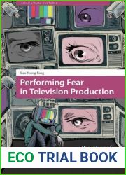 Performing Fear in Television Production: Practices of an Illiberal Democracy (Asian Visual Cultures)