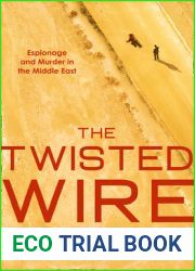 The Twisted Wire: Espionage and Murder in the Middle East