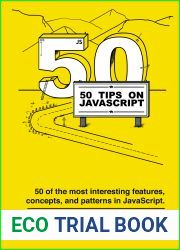 50 Tips on JavaScript: 50 of the most interesting features, concepts, and patterns in JavaScript.