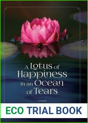A Lotus of Happiness in an Ocean of Tears