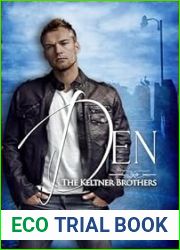 Den: The Keltner Brothers