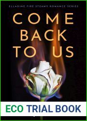 Come Back to Us: Elladine Fire Steamy Romance Series