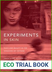 Experiments in Skin: Race and Beauty in the Shadows of Vietnam