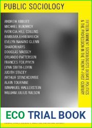 Public Sociology: Fifteen Eminent Sociologists Debate Politics and the Profession in the Twenty-first Century