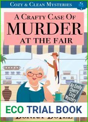 A Crafty Case of Murder At The Fair: Cozy and Clean Mysteries (An Emily Cherry Cozy Mystery Book 2)