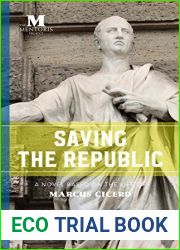 Saving the Republic: A Novel Based on the Life of Marcus Cicero