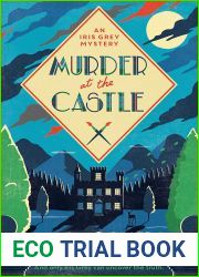 Murder at the Castle (An Iris Grey Mystery, #2)