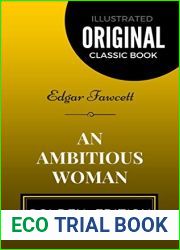 An Ambitious Woman: By Edgar Fawcett - Illustrated