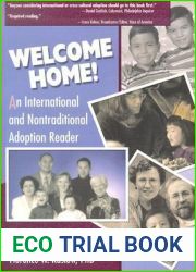 Welcome Home!: An International and Nontraditional Adoption Reader (Haworth Marriage and the Family)