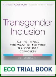 Transgender Inclusion: All the Things You Want to Ask Your Transgender Coworker but Shouldn|t