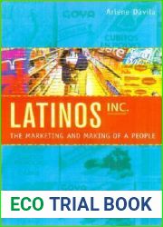 Latinos, Inc.: The Marketing and Making of a People