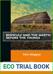 Beowulf and the North before the Vikings (Past Imperfect)