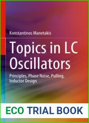 Topics in LC Oscillators: Principles, Phase Noise, Pulling, Inductor Design